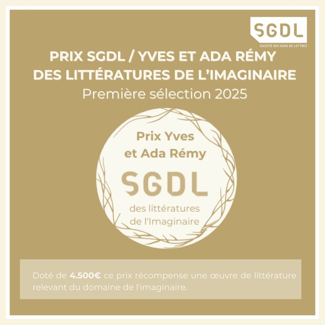 La première sélection du prix 2025 SGDL / Yves & Ada Rémy des littératures de l’imaginaire.